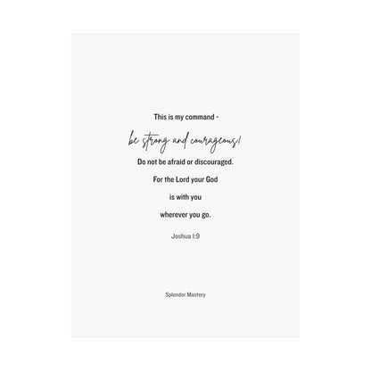 Joshua 1:9, Matte Vertical Poster