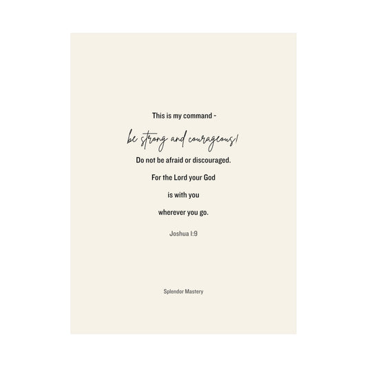 Joshua 1:9, Matte Vertical Poster