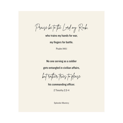 Psalm 144:1 and 2 Timothy 2:3-4, Beige Matte Vertical Poster