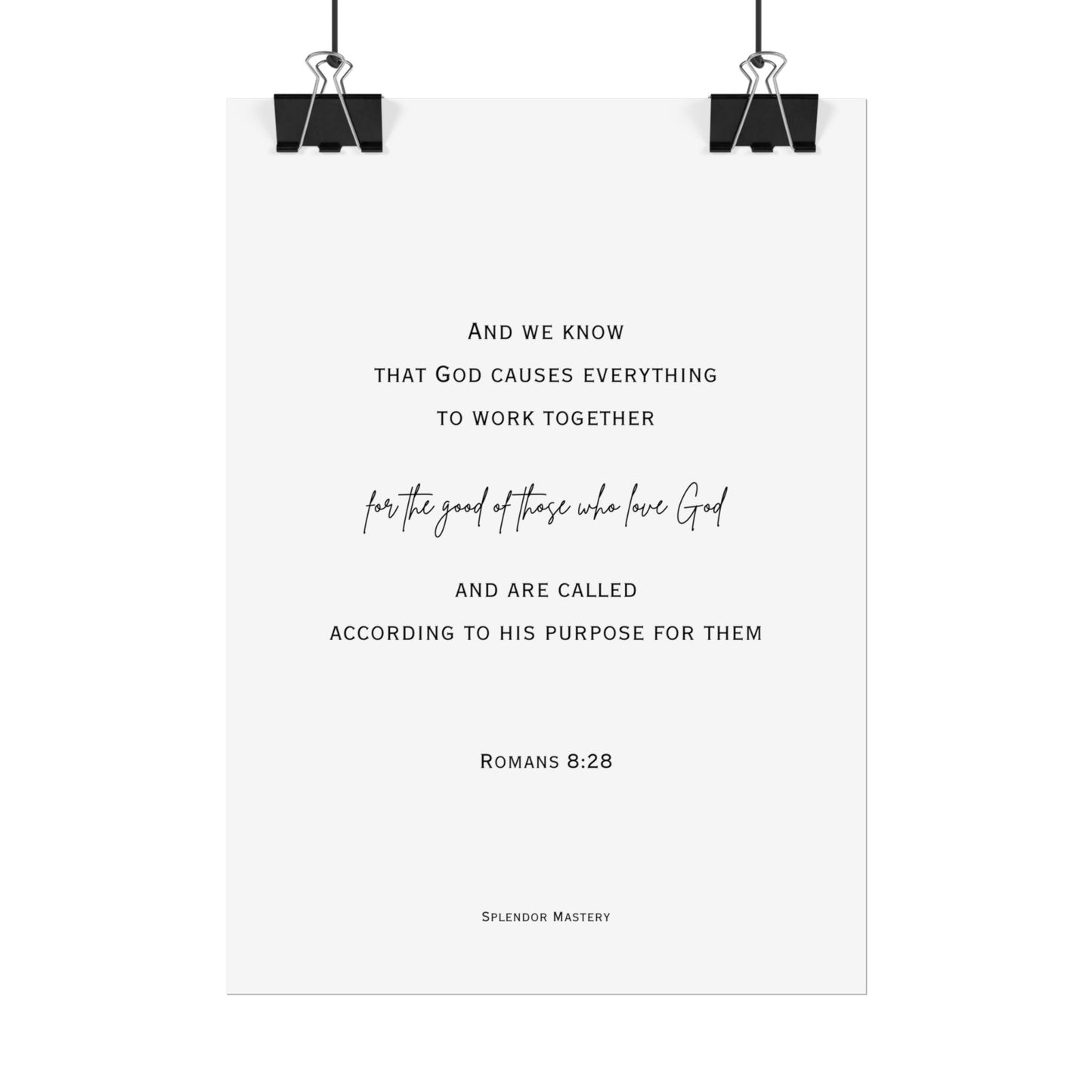 Romans 8:28, Rolled Poster, Vertical