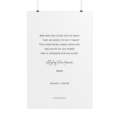 Romans 11:35-36, Rolled Poster, Vertical