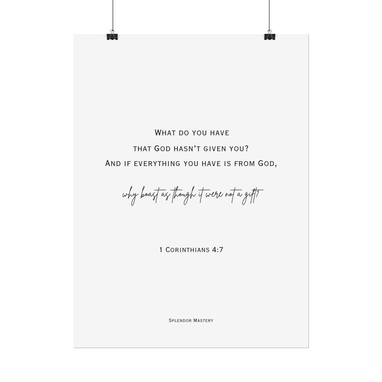 1 Corinthians 4:7, Rolled Poster, Vertical