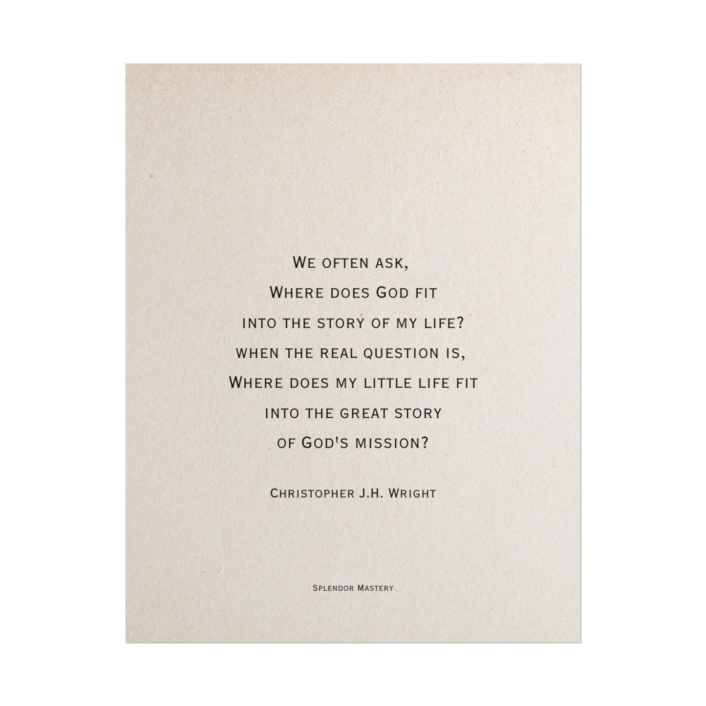 Christopher J.H. Wright Quote, Poster