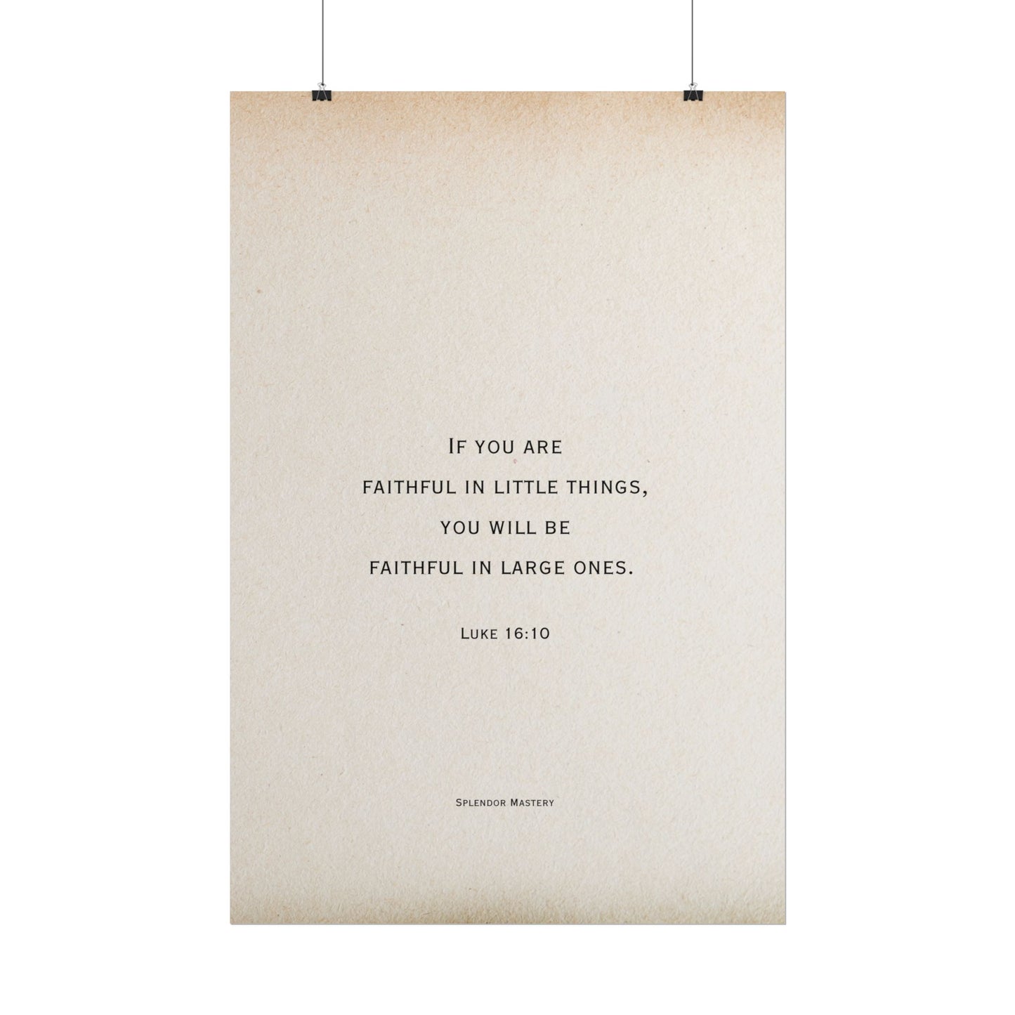 Luke 16:10, Poster