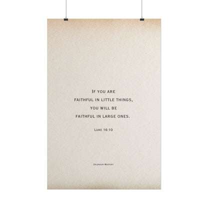 Luke 16:10, Poster