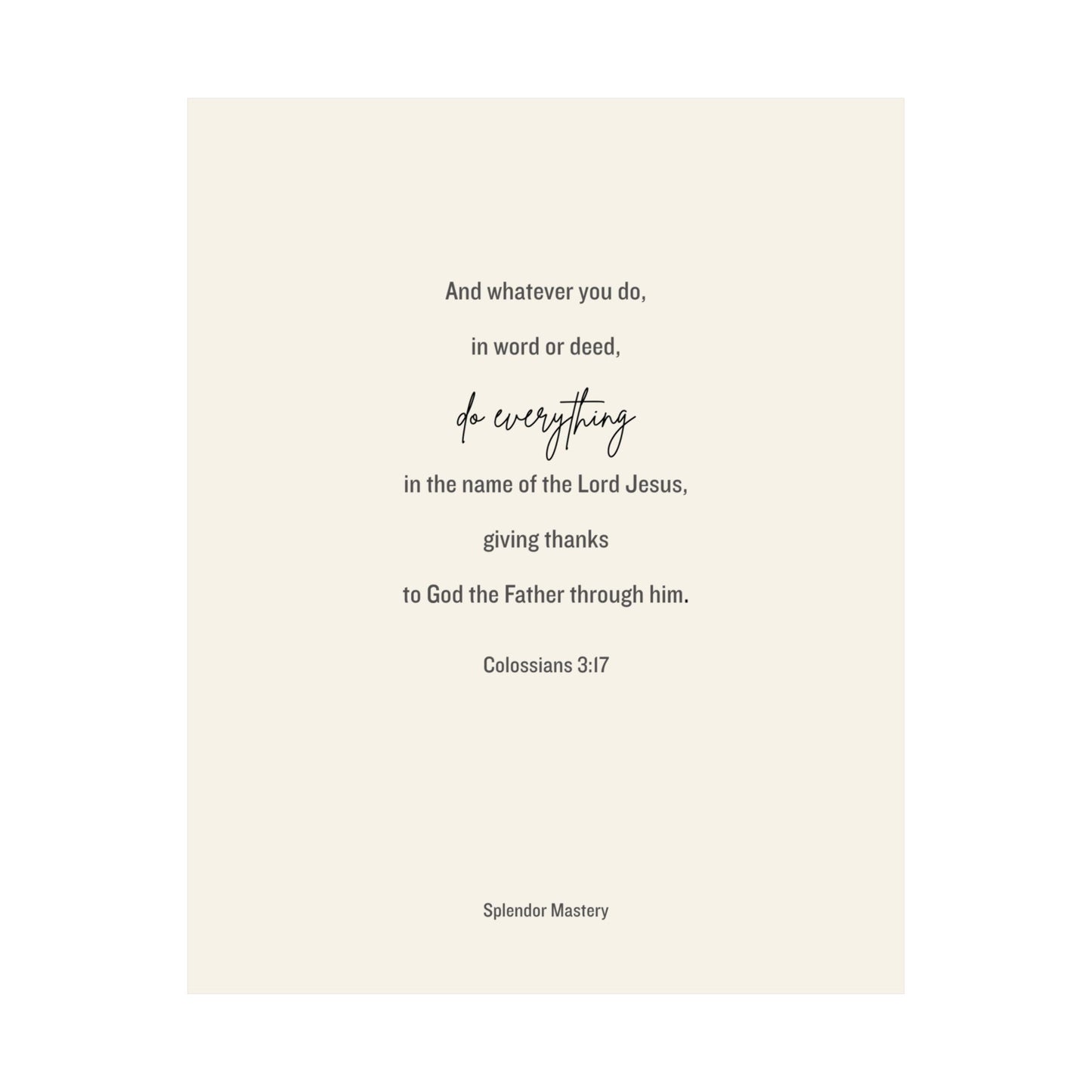 Colossians 3:17, Matte Vertical Poster