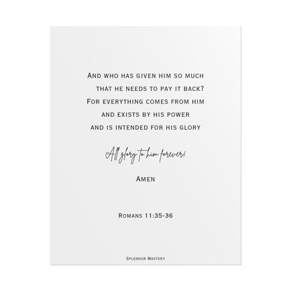 Romans 11:35-36, Rolled Poster, Vertical