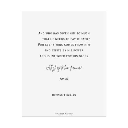 Romans 11:35-36, Rolled Poster, Vertical