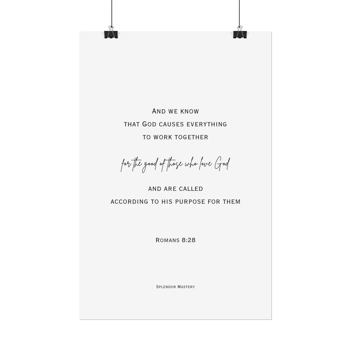 Romans 8:28, Rolled Poster, Vertical