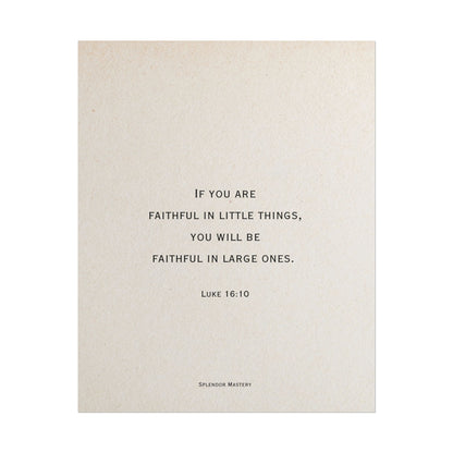 Luke 16:10, Poster