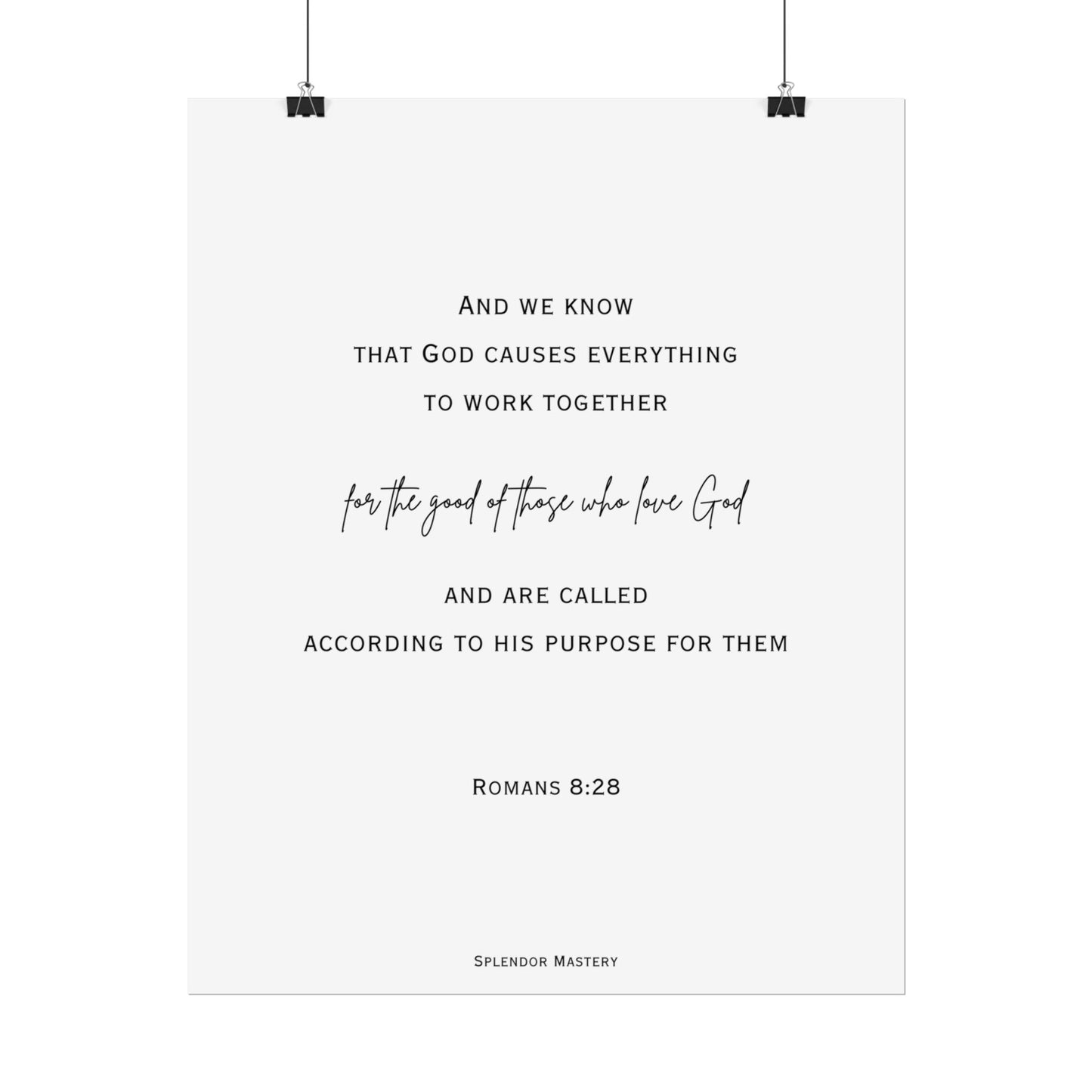 Romans 8:28, Rolled Poster, Vertical