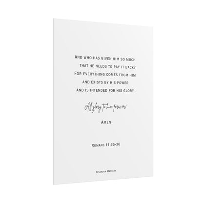 Romans 11:35-36, Rolled Poster, Vertical
