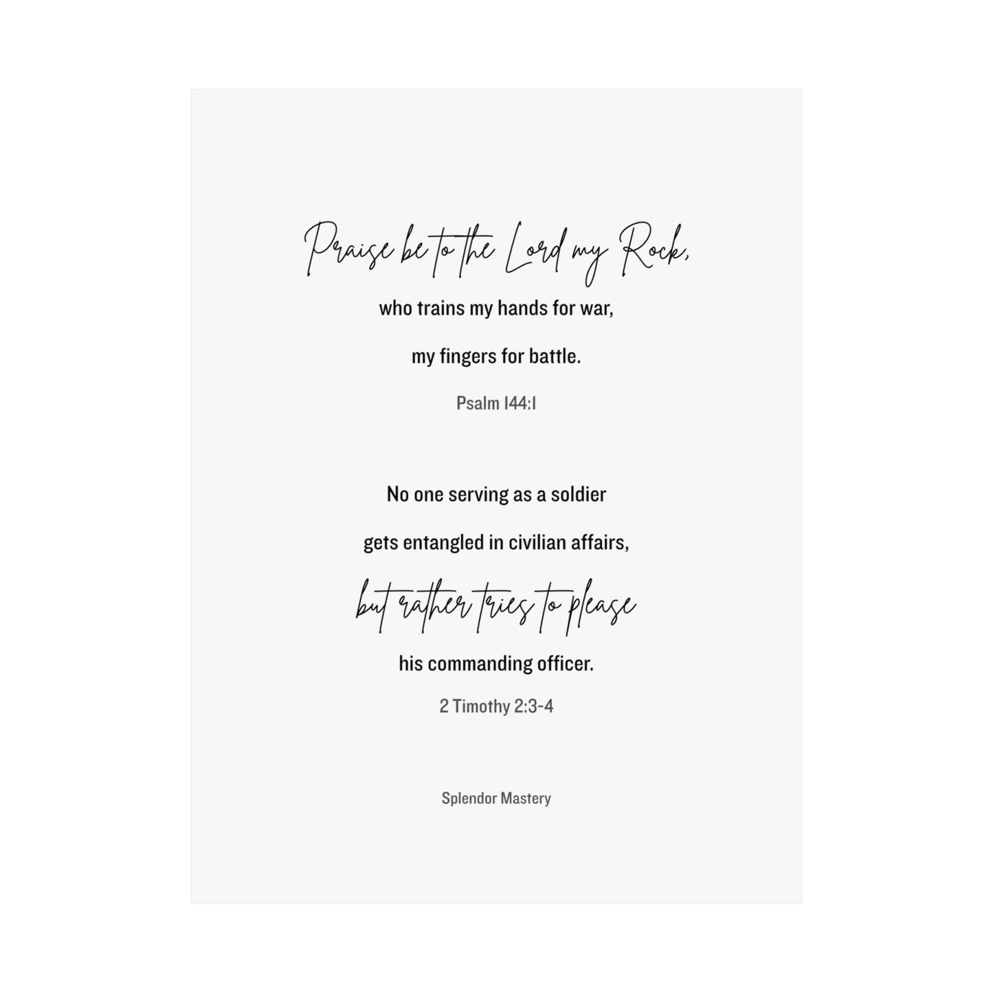 Psalm 144:1 and 2 Timothy 2:3-4, Matte Vertical Poster