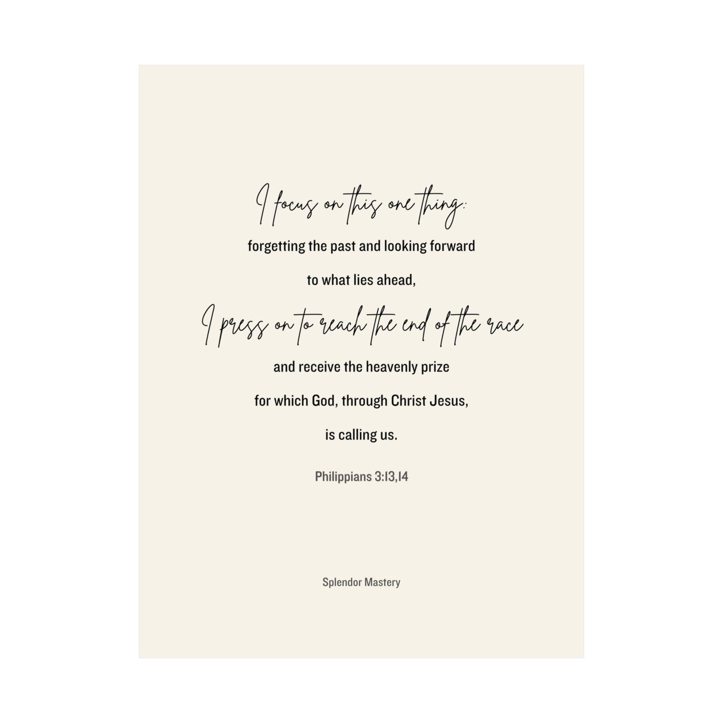 Philippians 3:13,14, Matte Vertical Poster