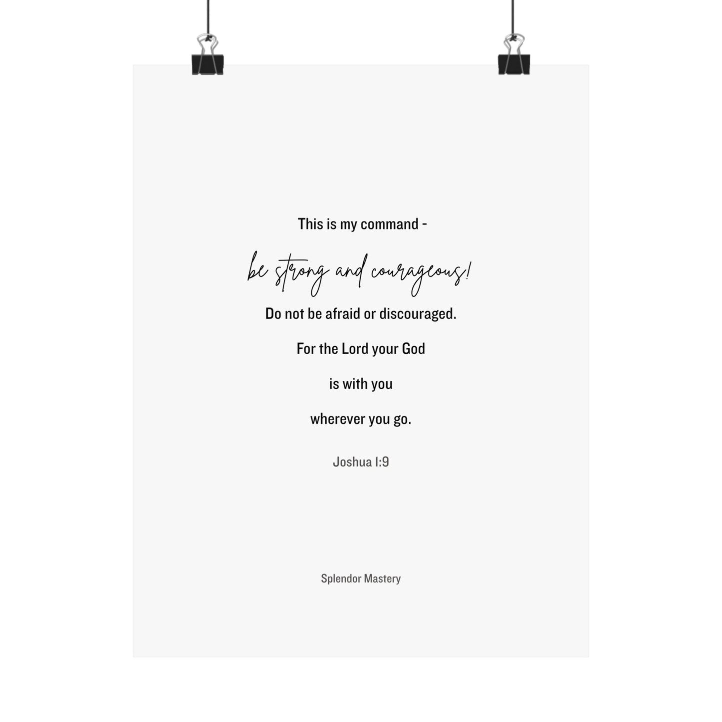 Joshua 1:9, Matte Vertical Poster