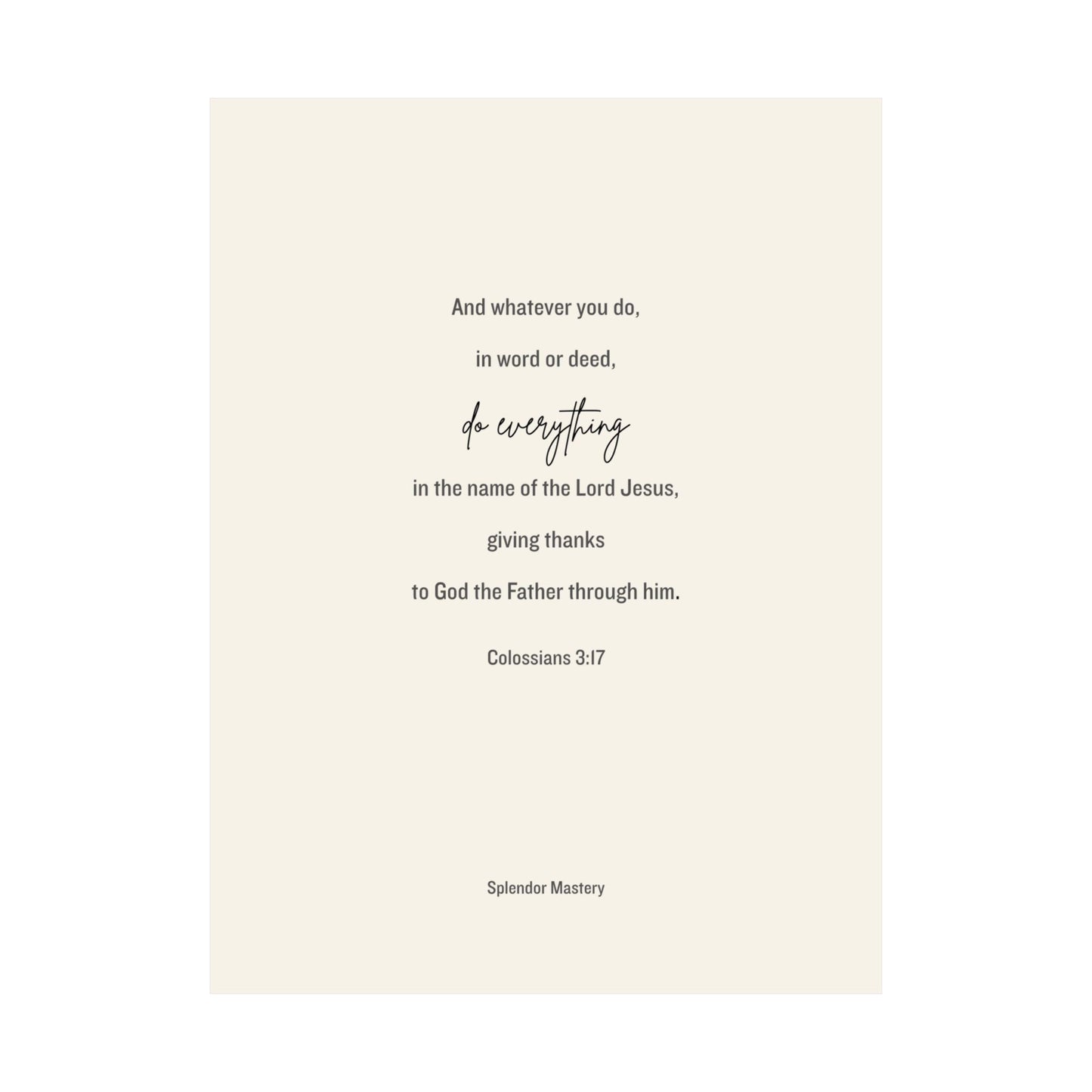 Colossians 3:17, Matte Vertical Poster