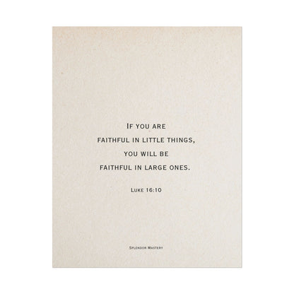 Luke 16:10, Poster
