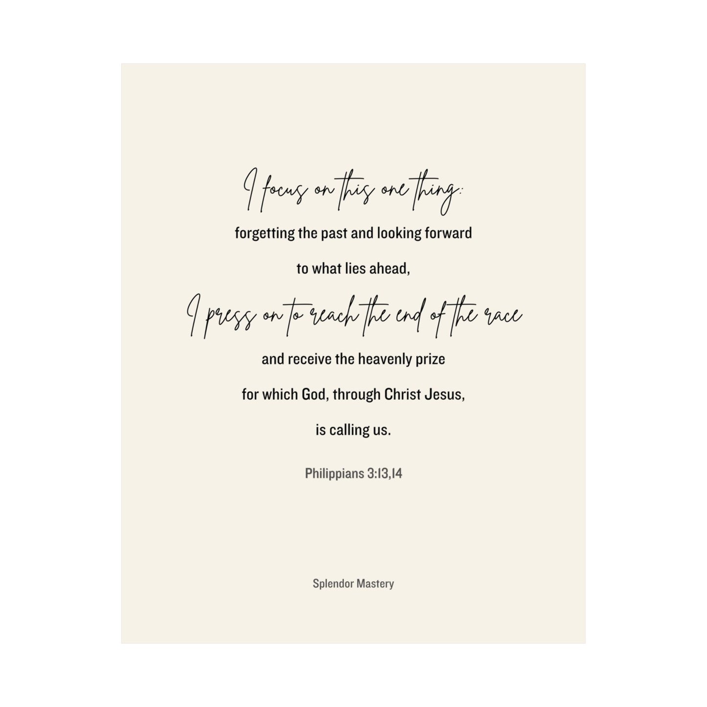Philippians 3:13,14, Matte Vertical Poster