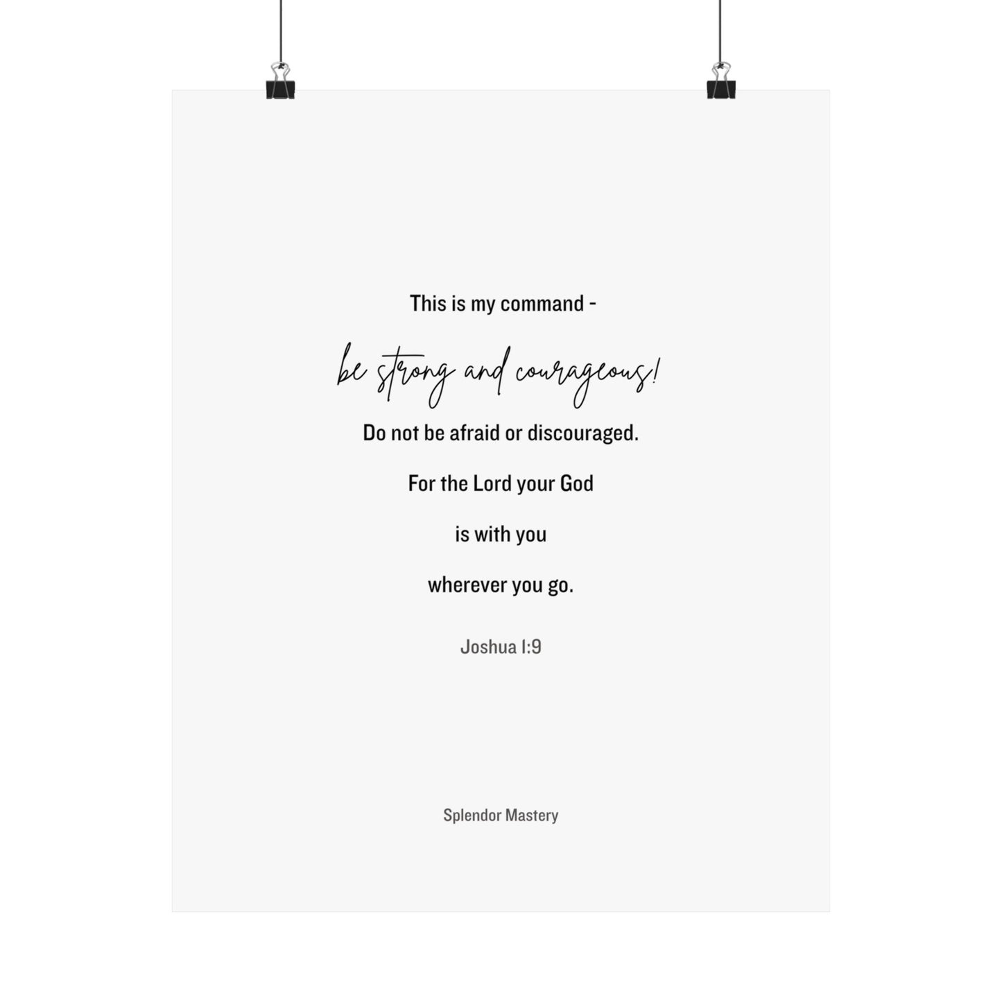 Joshua 1:9, Matte Vertical Poster