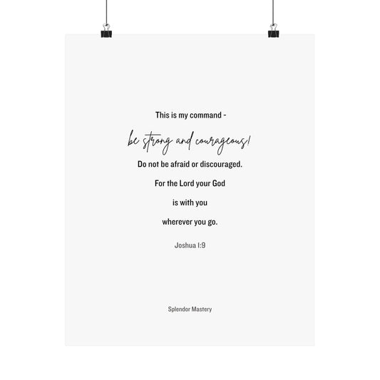 Joshua 1:9, Matte Vertical Poster