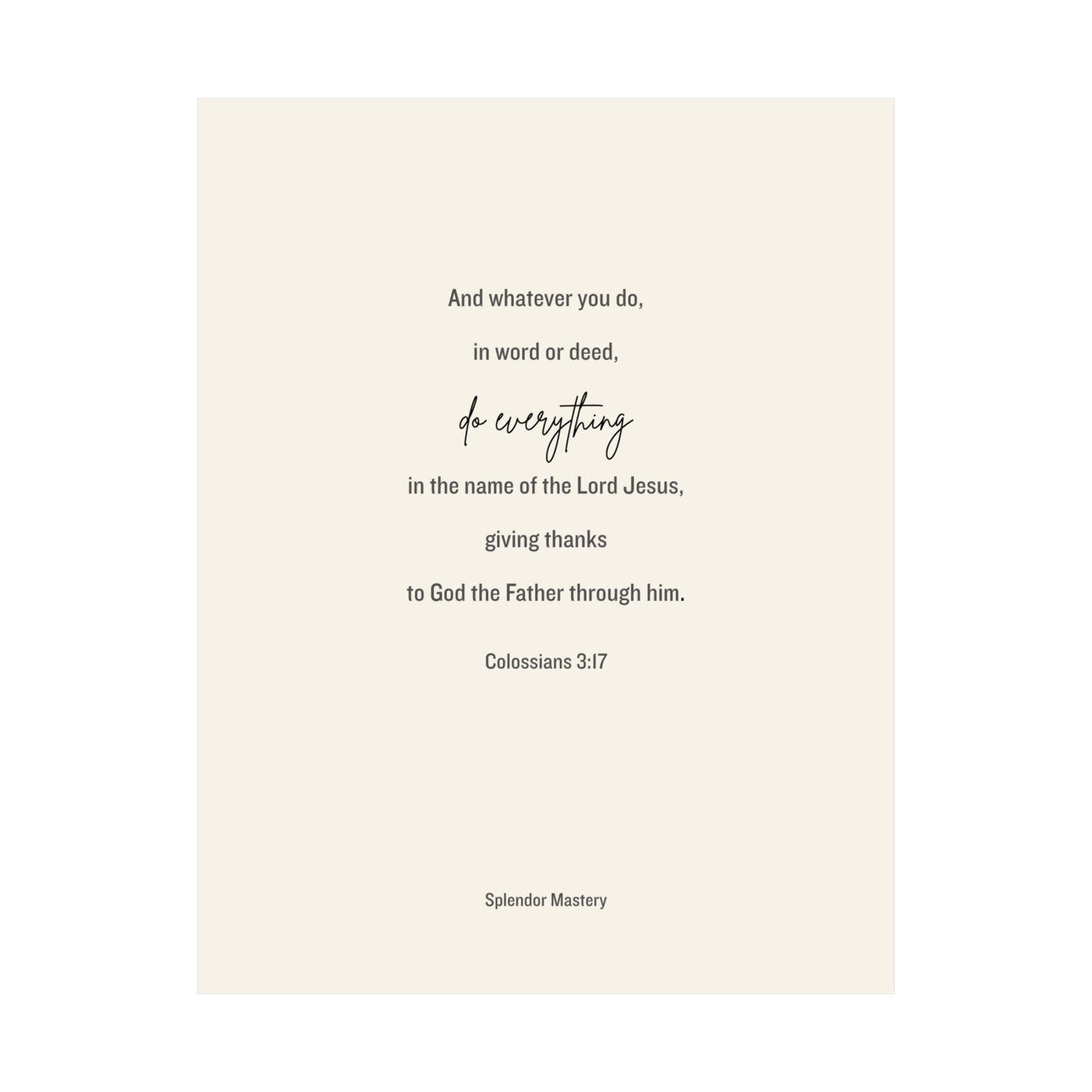 Colossians 3:17, Matte Vertical Poster
