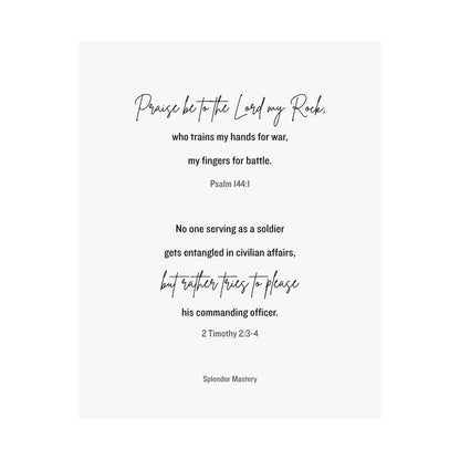 Psalm 144:1 and 2 Timothy 2:3-4, Matte Vertical Poster