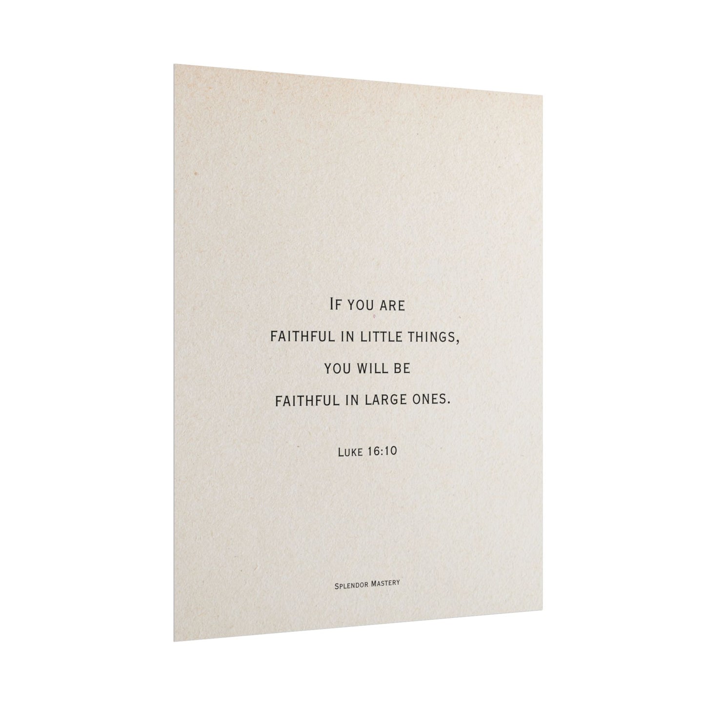 Luke 16:10, Poster
