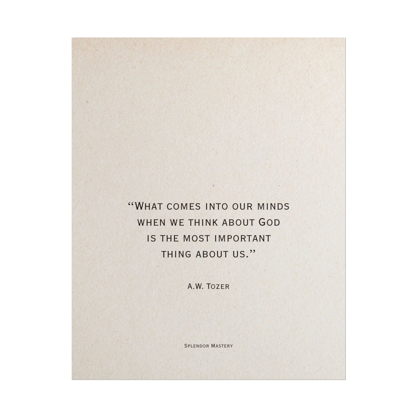 A.W. Tozer Quote, Poster