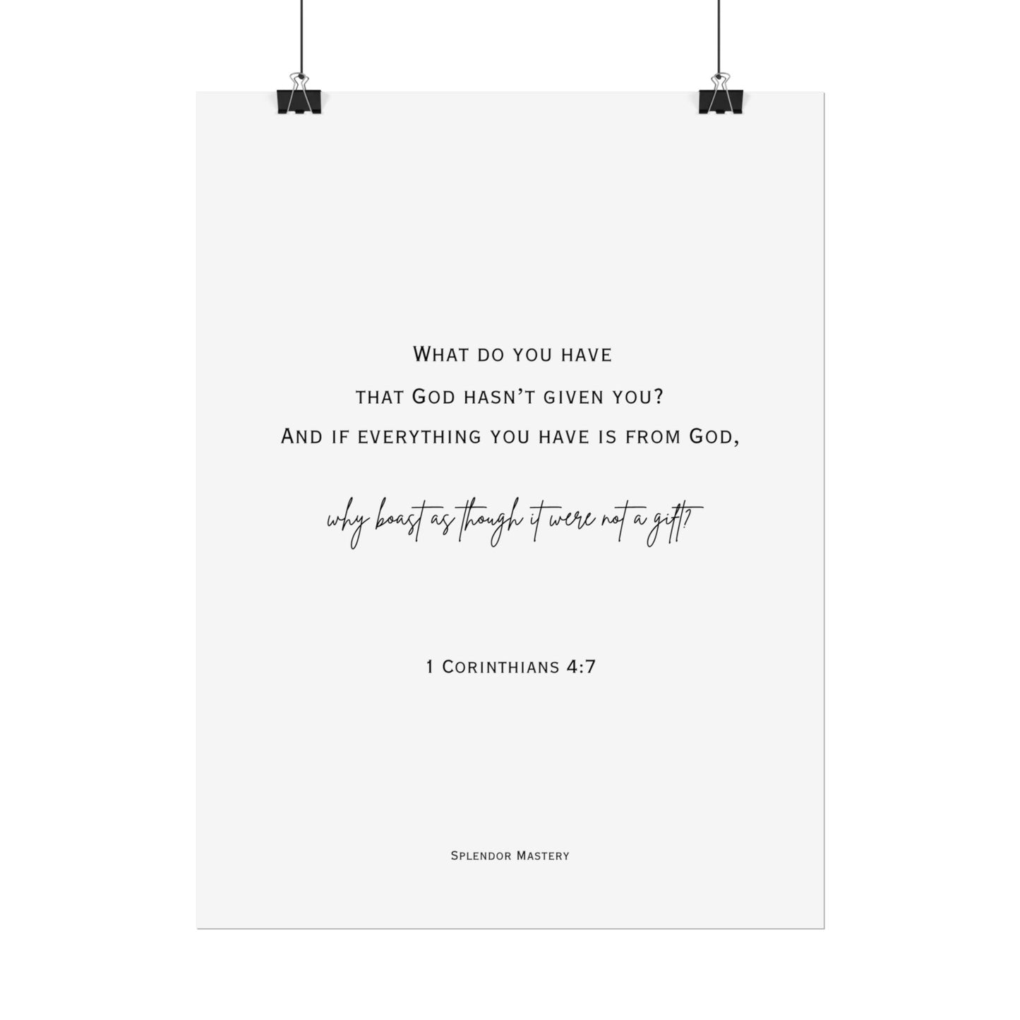 1 Corinthians 4:7, Rolled Poster, Vertical