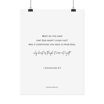 1 Corinthians 4:7, Rolled Poster, Vertical