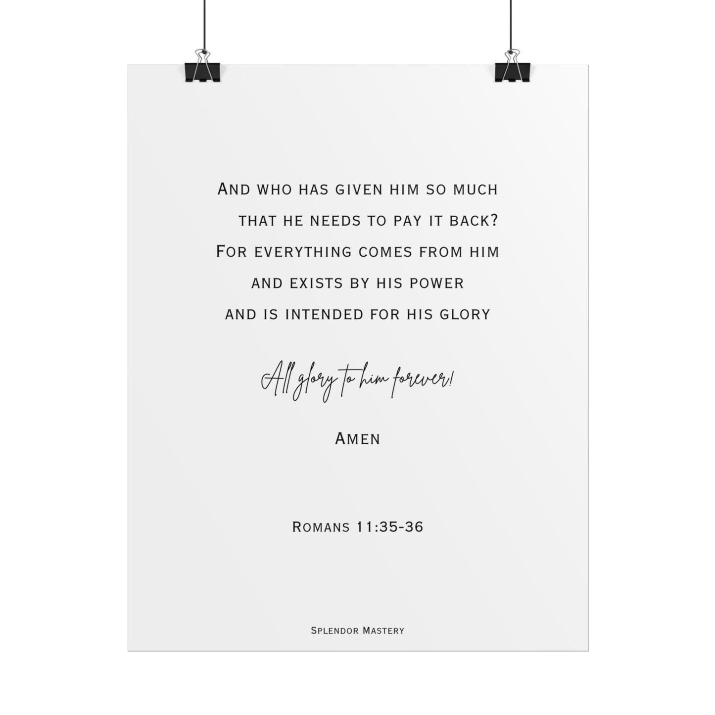 Romans 11:35-36, Rolled Poster, Vertical