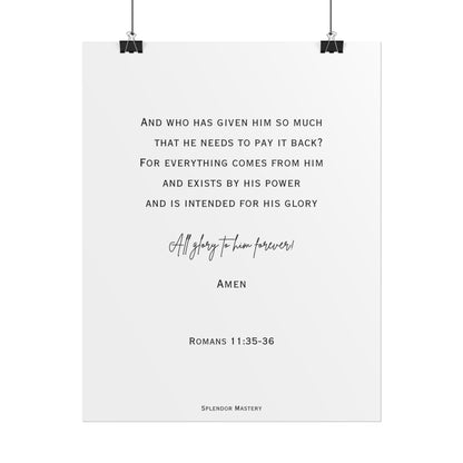 Romans 11:35-36, Rolled Poster, Vertical