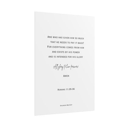 Romans 11:35-36, Rolled Poster, Vertical