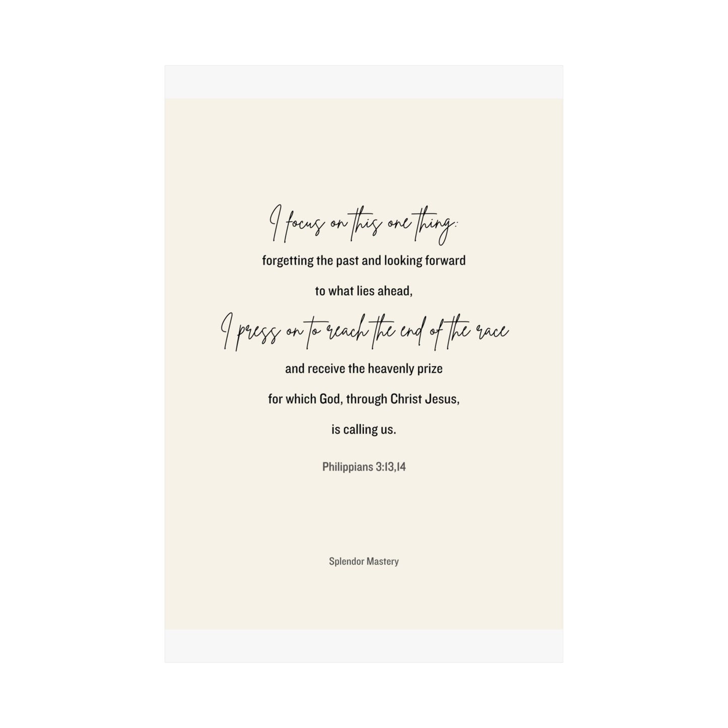 Philippians 3:13,14, Matte Vertical Poster