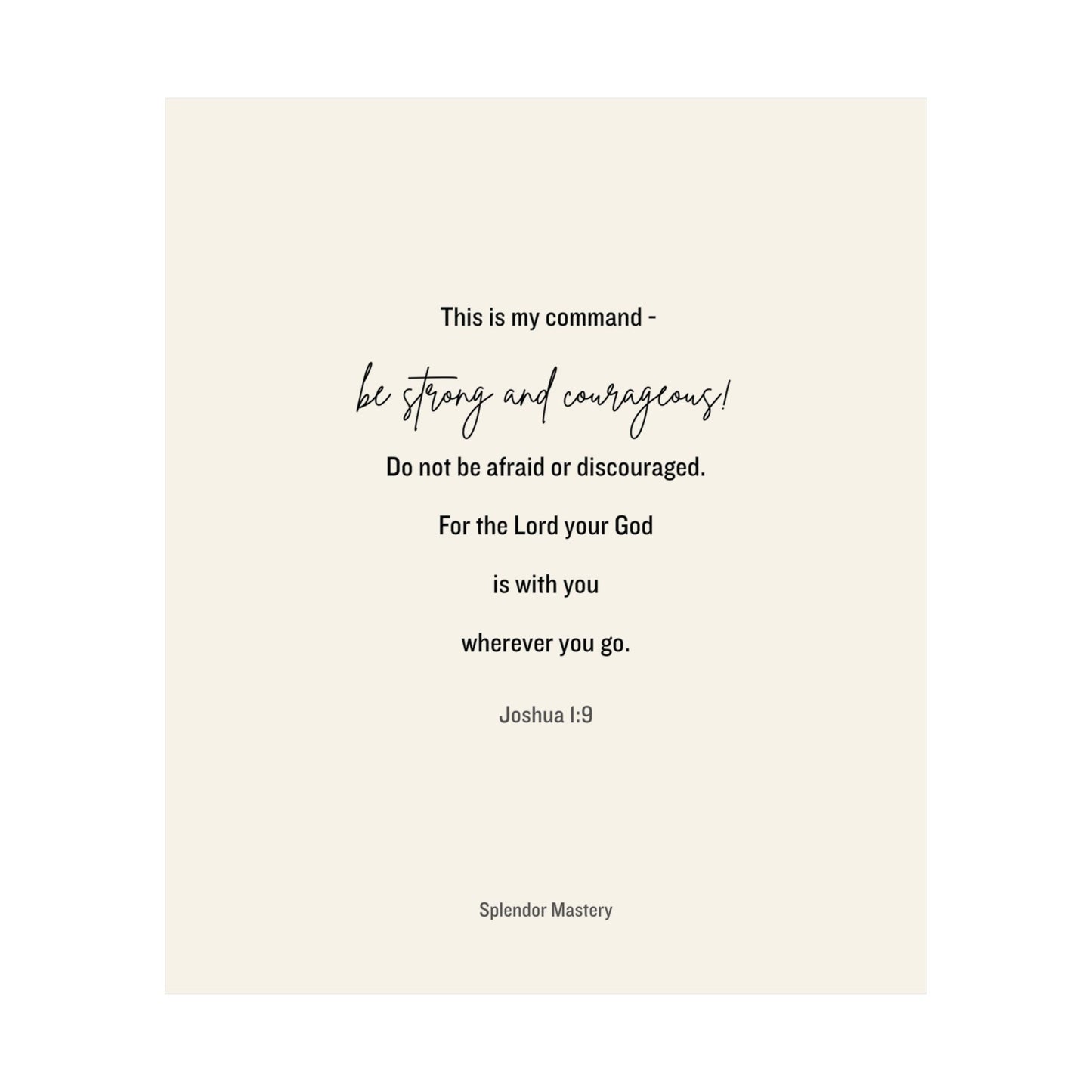 Joshua 1:9, Matte Vertical Poster