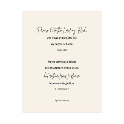 Psalm 144:1 and 2 Timothy 2:3-4, Beige Matte Vertical Poster