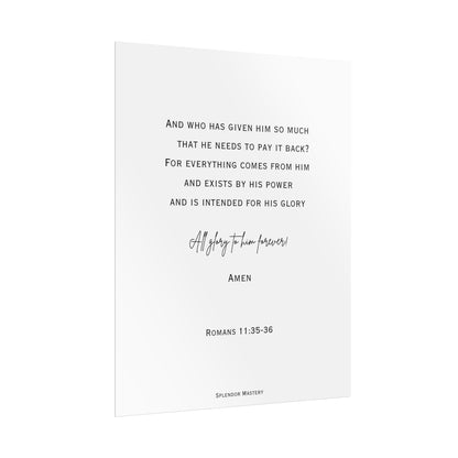 Romans 11:35-36, Rolled Poster, Vertical