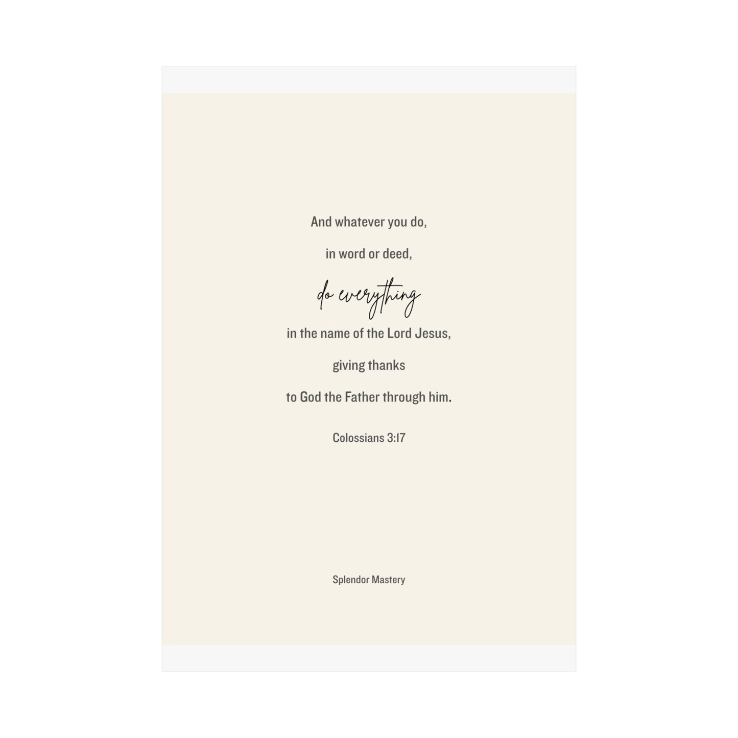 Colossians 3:17, Matte Vertical Poster