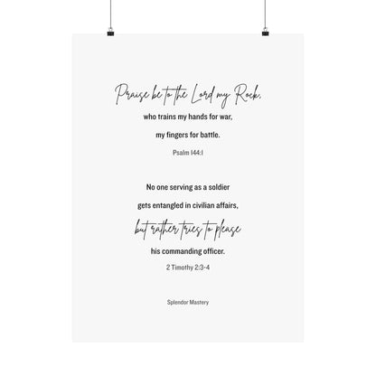 Psalm 144:1 and 2 Timothy 2:3-4, Matte Vertical Poster