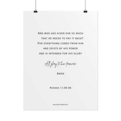 Romans 11:35-36, Rolled Poster, Vertical