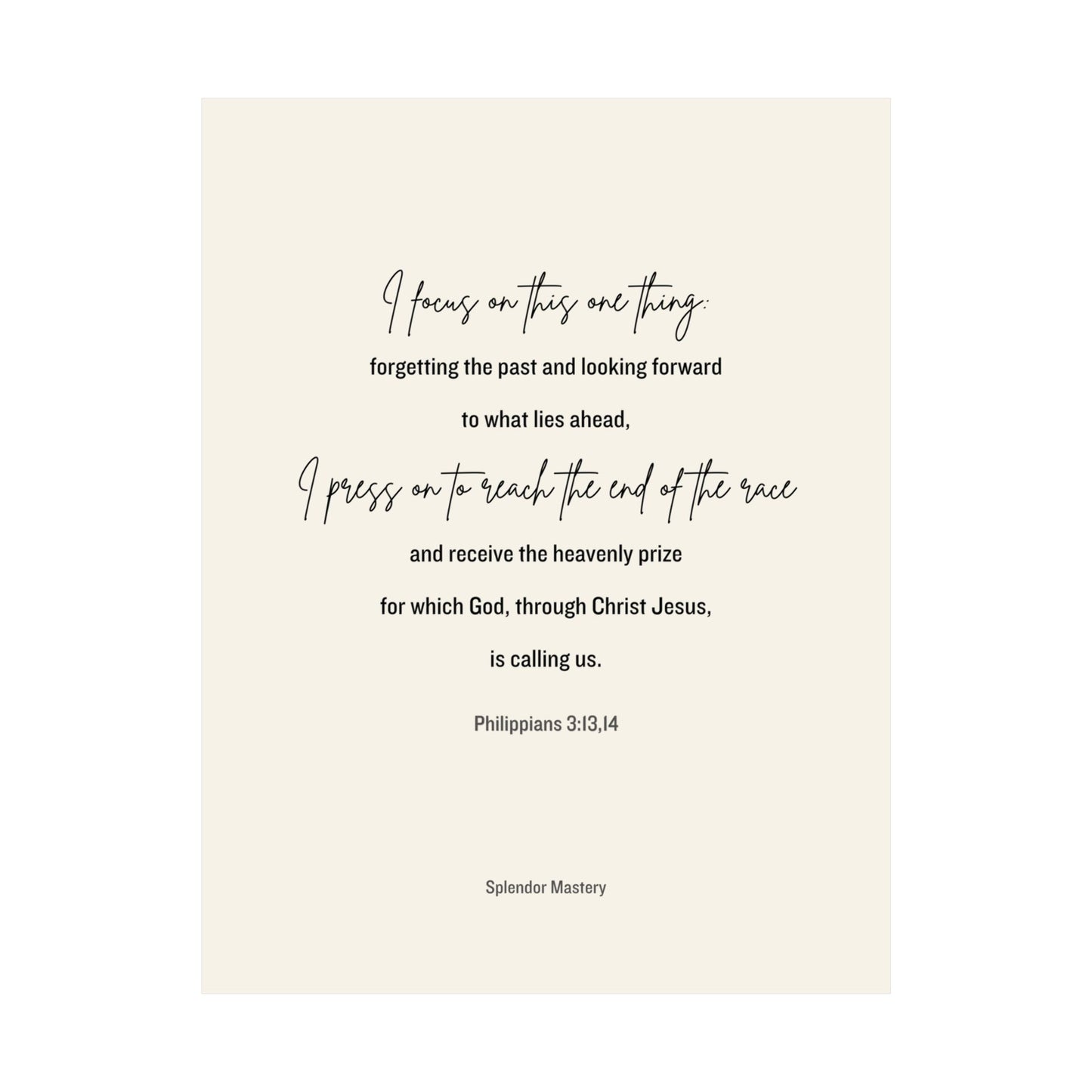 Philippians 3:13,14, Matte Vertical Poster