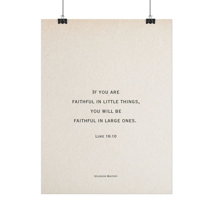 Luke 16:10, Poster