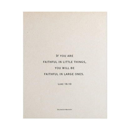 Luke 16:10, Poster