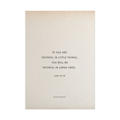 Luke 16:10, Poster