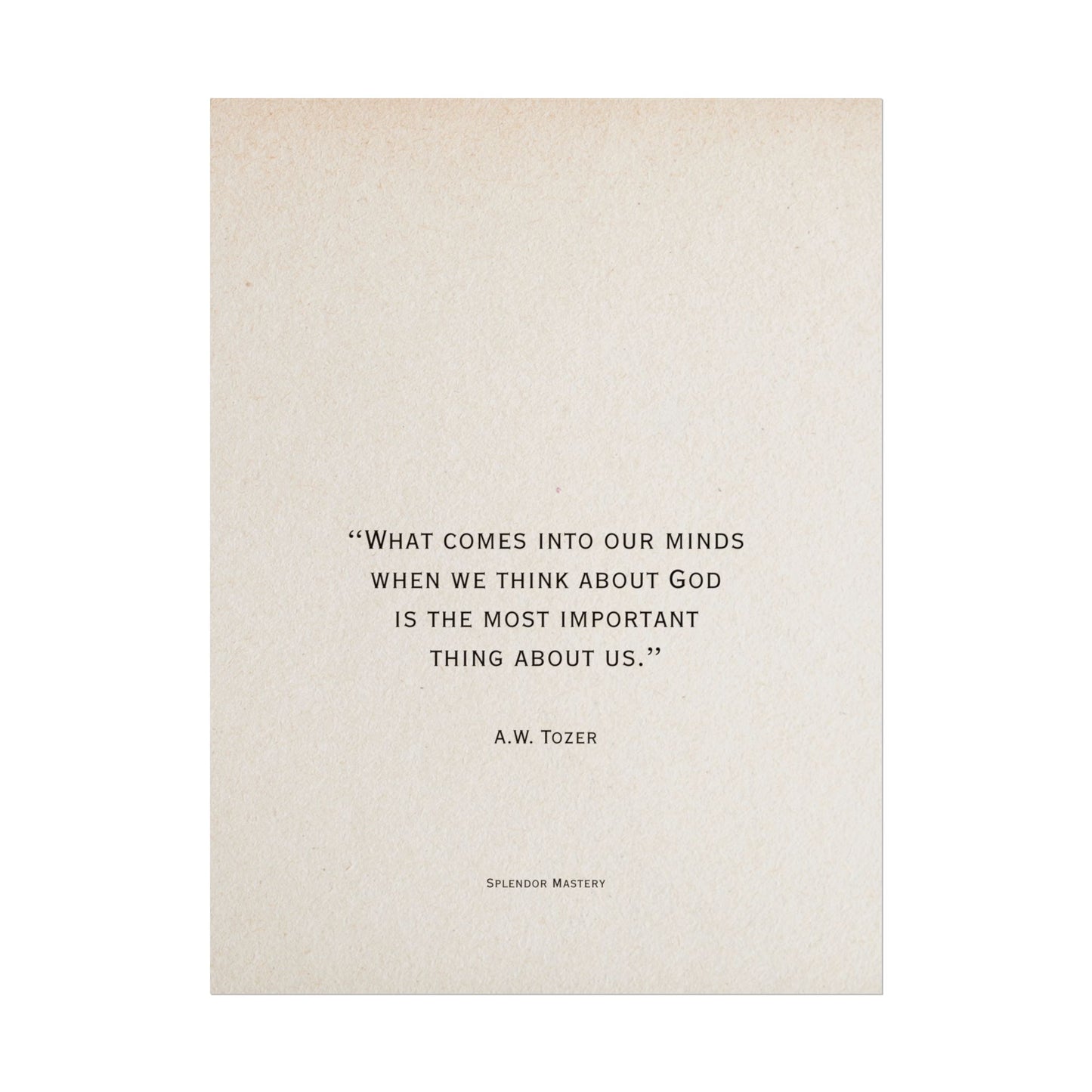 A.W. Tozer Quote, Poster