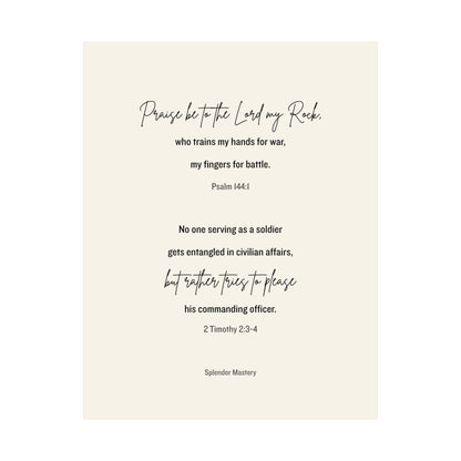 Psalm 144:1 and 2 Timothy 2:3-4, Beige Matte Vertical Poster