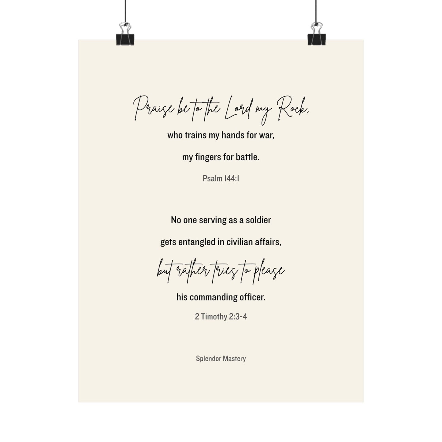 Psalm 144:1 and 2 Timothy 2:3-4, Beige Matte Vertical Poster