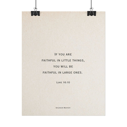 Luke 16:10, Poster