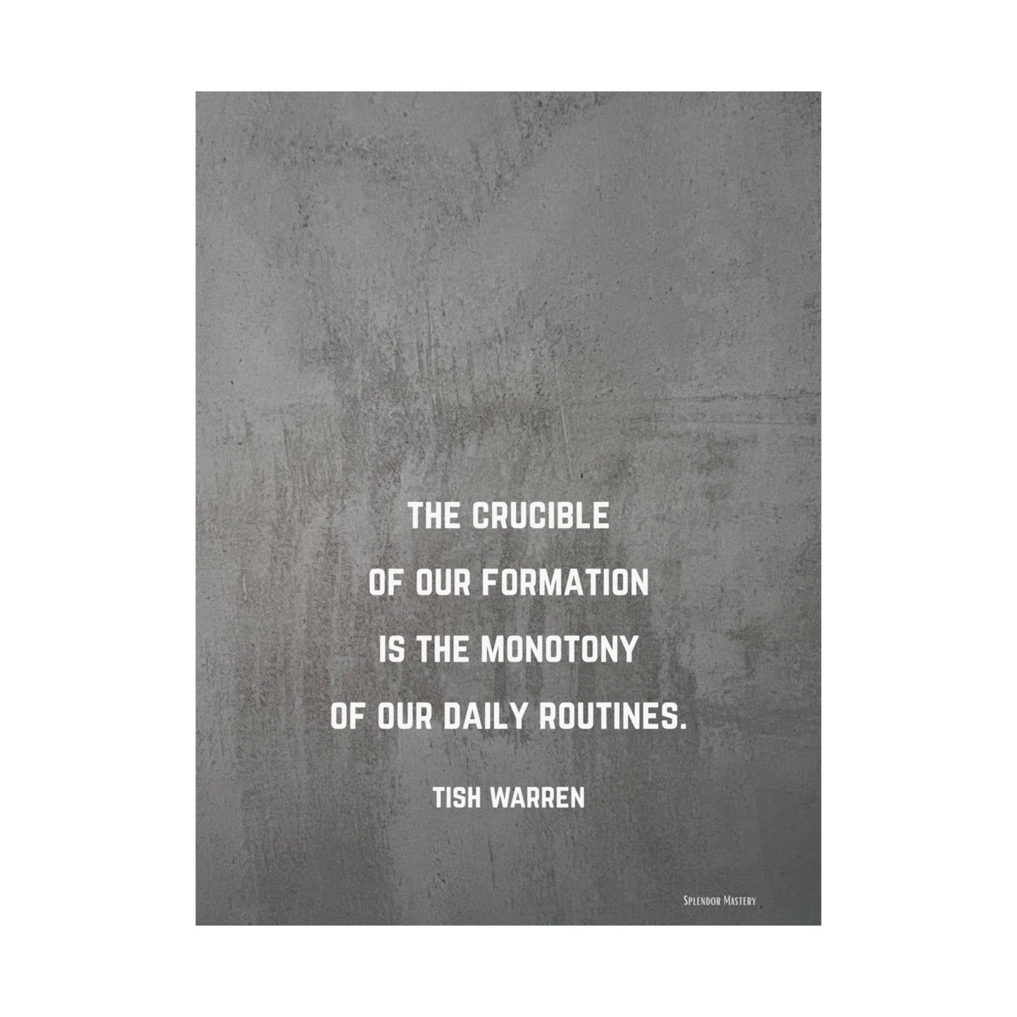 Tish Warren Quote,Inspirational Matte Vertical Poster