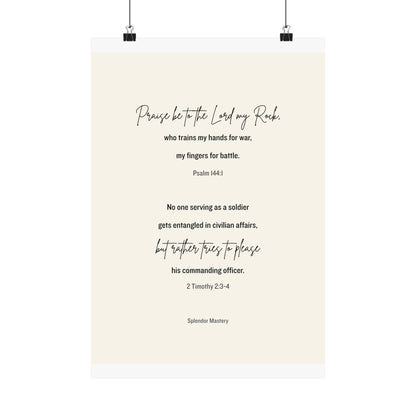 Psalm 144:1 and 2 Timothy 2:3-4, Beige Matte Vertical Poster